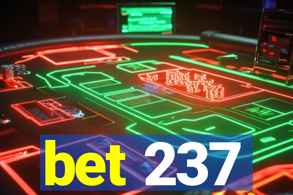 bet 237